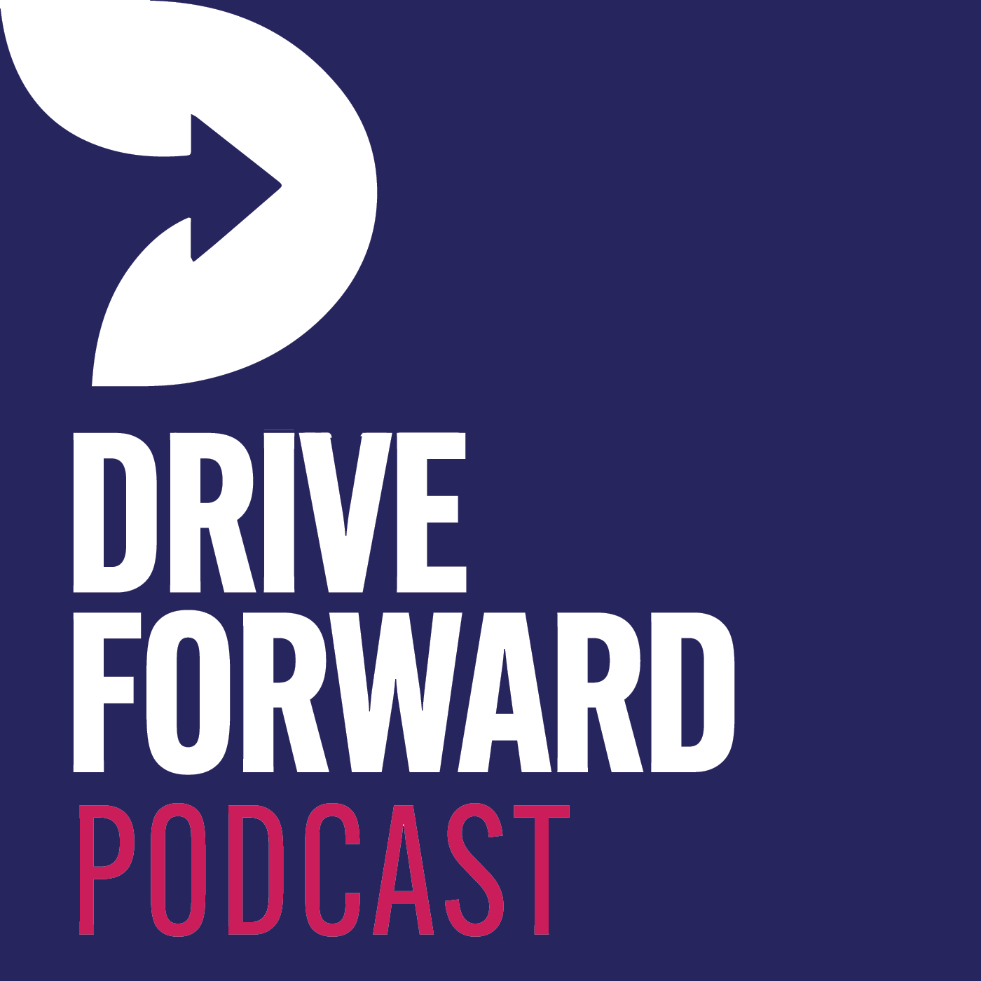 Drive Forward Podcast podcast artwork